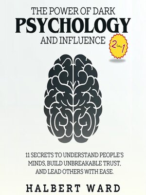 cover image of The Power of Dark Psychology and Influence (2 in 1)